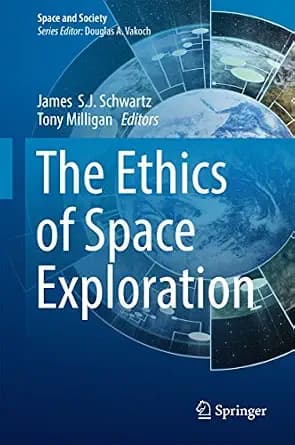 و دانلود نسخه کامل کتاب زبان اصلی The Ethics of Space Exploration (Space and Society) PDF | دانلود کتاب خارجی