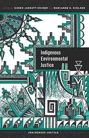 و دانلود نسخه کامل کتاب زبان اصلی Indigenous Environmental Justice (Indigenous Justice) PDF | دانلود کتاب خارجی