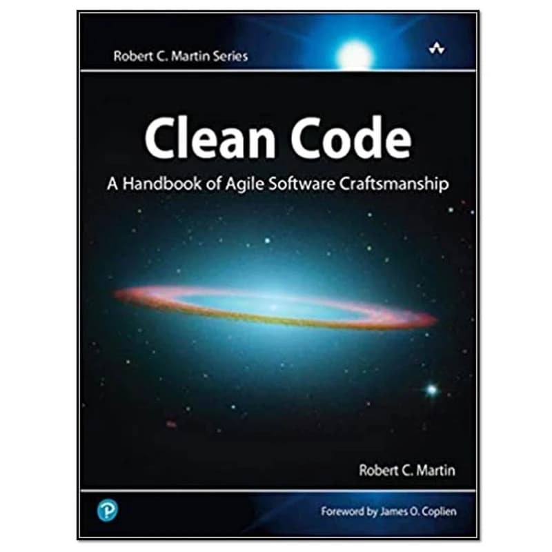 کتاب Clean Code: A Handbook of Agile Software Craftsmanship اثر Robert C. Martin انتشارات Pearson کد B20906