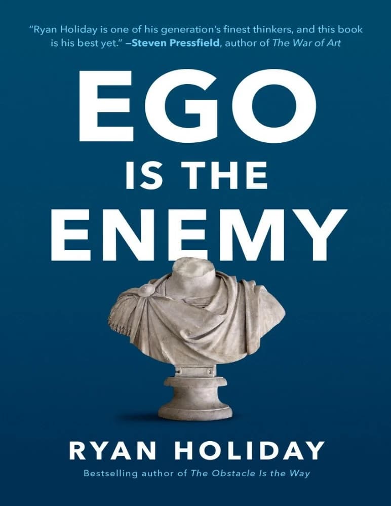 کتاب Ego Is the Enemy (ایگو دشمن است) نسخه انگلیسی PDF | رایان هالیدی — تصویر ۳