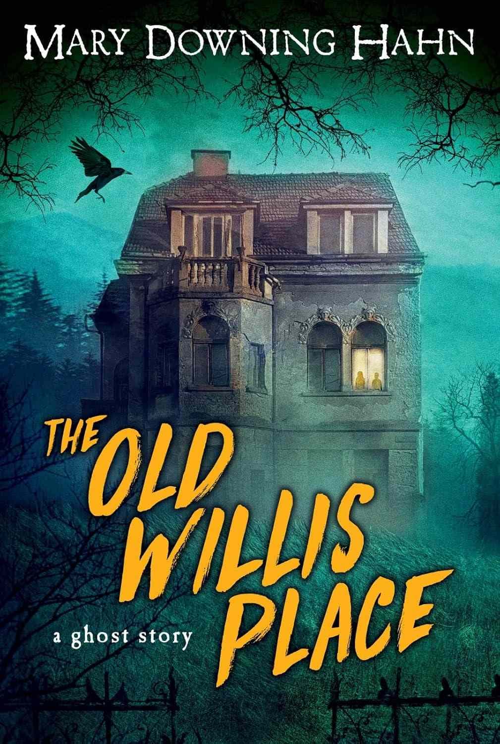 کتاب عمارت قدیمی ویلیس (The Old Willis Place) نسخه انگلیسی PDF | مری داونینگ هان