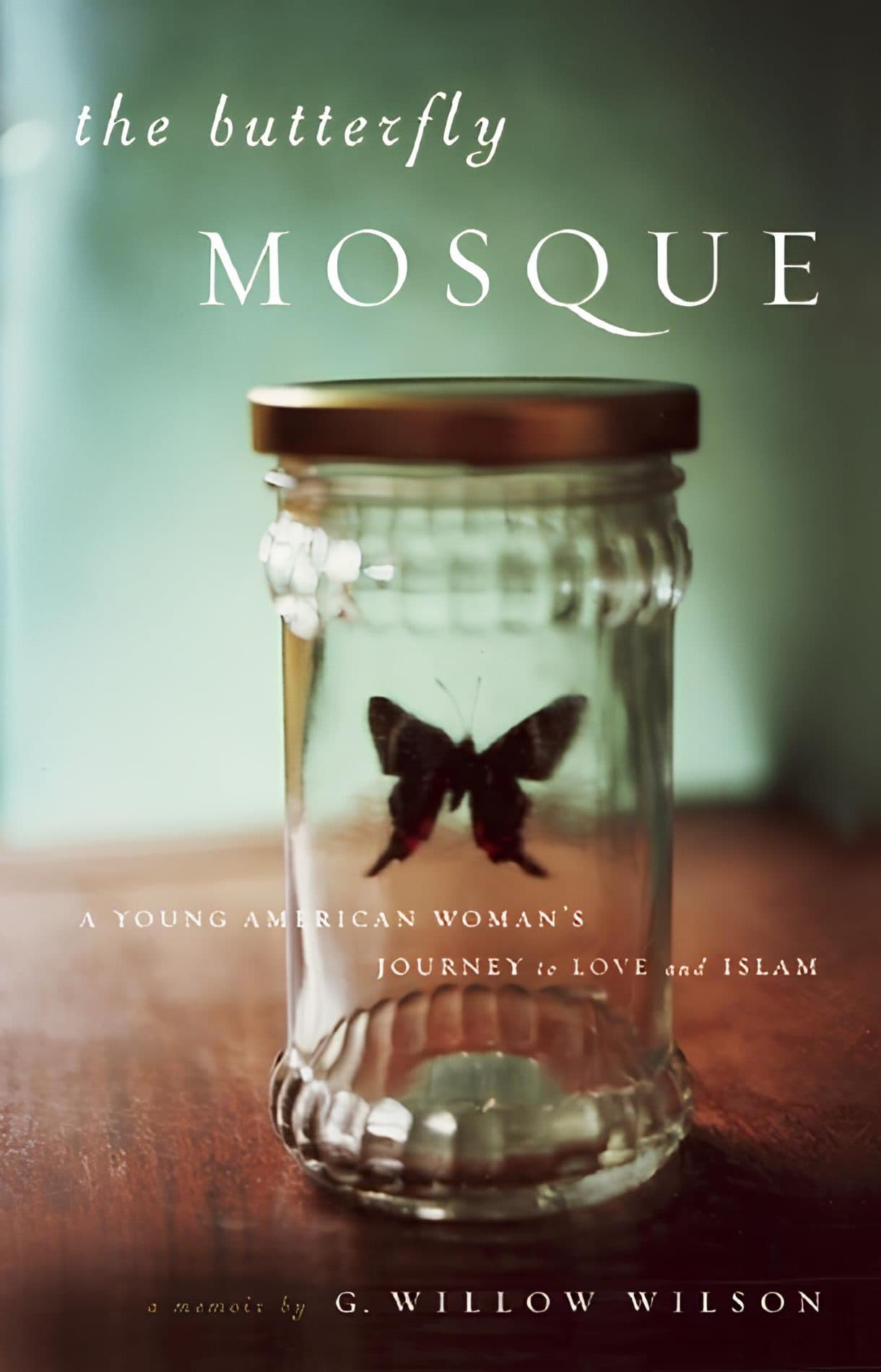کتاب مسجد پروانه‌ای (The Butterfly Mosque) نسخه انگلیسی PDF | جی. ویلو ویلسون