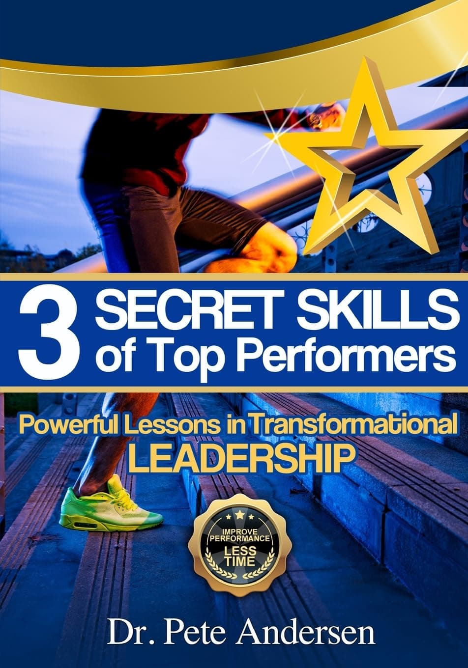 کتاب 3 مهارت مخفی افراد برتر (The 3 Secret Skills of Top Performers) نسخه انگلیسی PDF | دکتر پیت اندرسن
