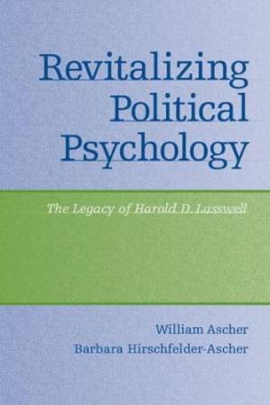 دانلود کتاب Revitalizing political psychology: the legacy of Harold D. Lasswell