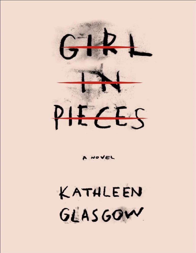 کتاب Girl in Pieces (دختر تکه‌تکه‌شده) نسخه انگلیسی PDF | کاتلین گلاسگو — تصویر ۲