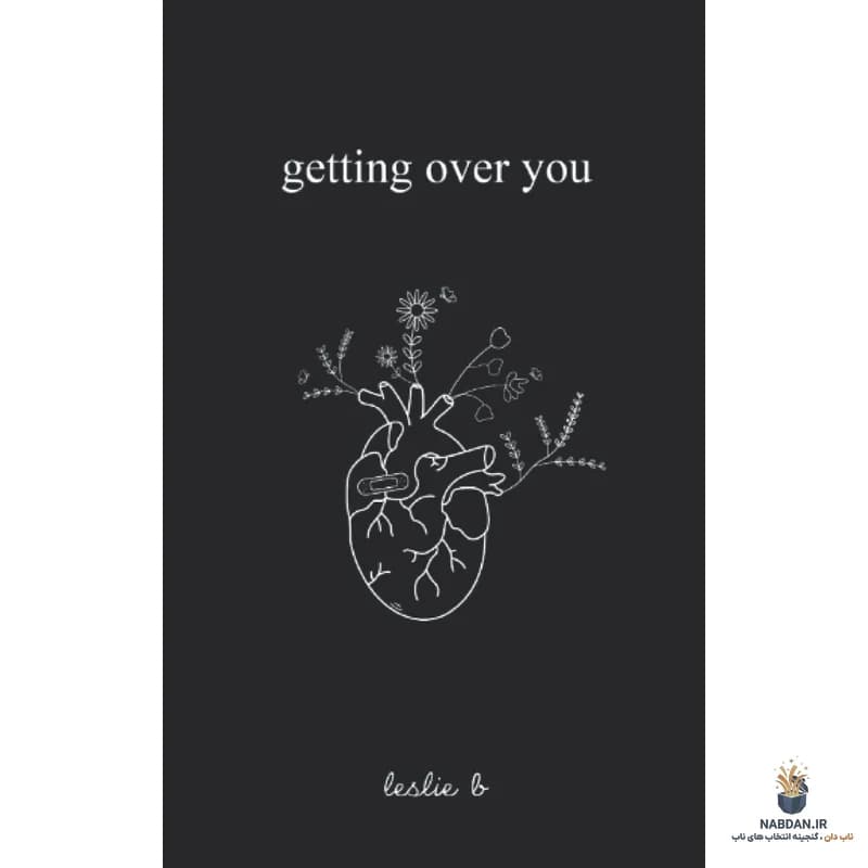 کتاب Getting Over You (فراموش کردن تو) نسخه انگلیسی PDF | لسلی بی