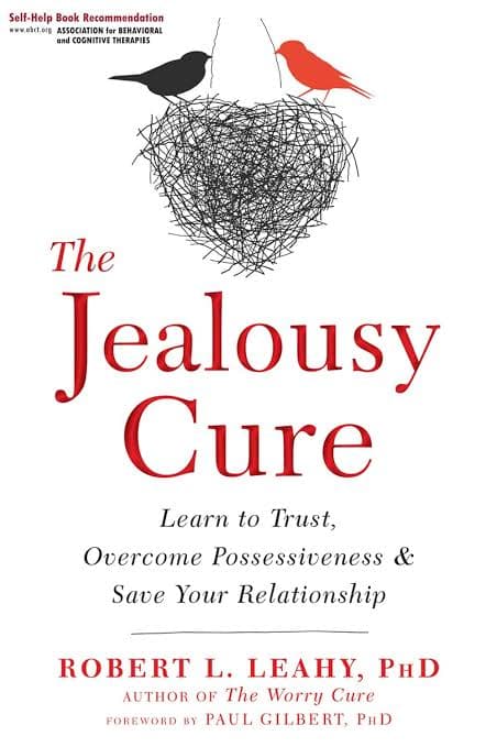 کتاب The Jealousy Cure (درمان حسادت) نسخه انگلیسی PDF | رابرت ال. لیهی