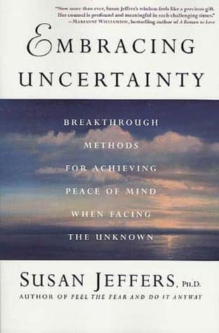 کتاب Embracing Uncertainty (پذیرش عدم قطعیت: روش‌های تحول‌آفرین برای دستیابی به آرامش ذهن هنگام مواجهه با ناشناخته‌ها) نسخه انگلیسی PDF | سوزان جفرز