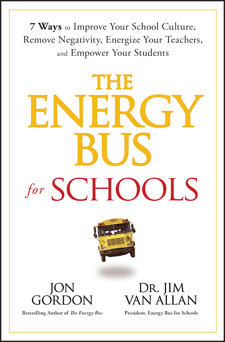 کتاب The Energy Bus for Schools (اتوبوس انرژی برای مدارس) نسخه انگلیسی PDF | جان گوردون و جیم ون آلن