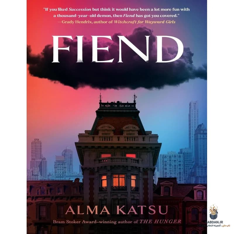 کتاب Fiend (شیطان‌صفت) نسخه انگلیسی PDF | آلما کاتسو