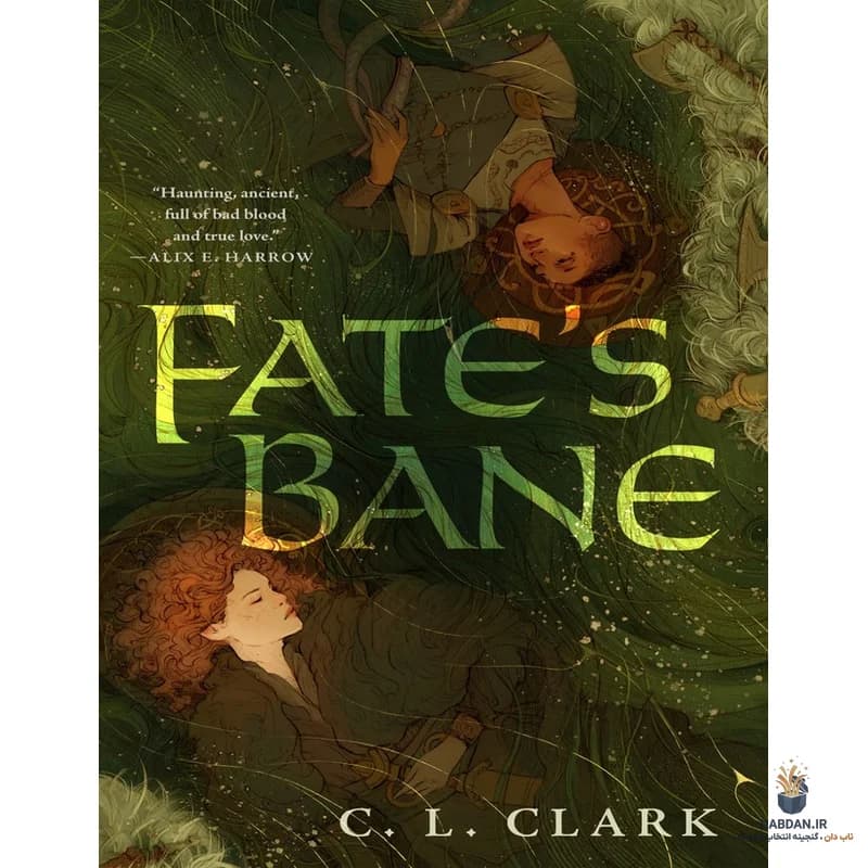 کتاب Fate’s Bane (بلای سرنوشت) نسخه انگلیسی PDF | سی ال کلارک