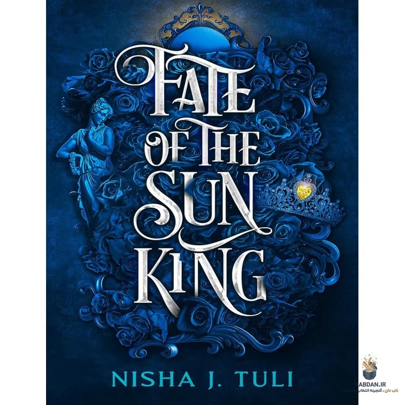 کتاب Fate of the Sun King (سرنوشت پادشاه خورشید) نسخه انگلیسی PDF | نیشا جی تولی