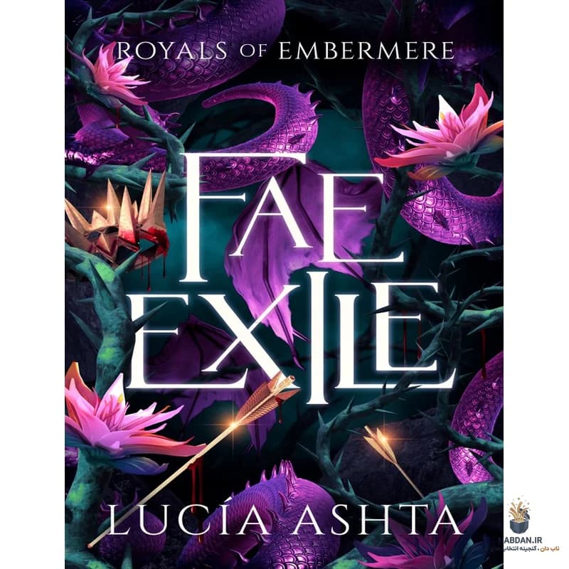 کتاب Fae Exile (تبعیدی پریان) نسخه انگلیسی PDF | لوسیا اشتا