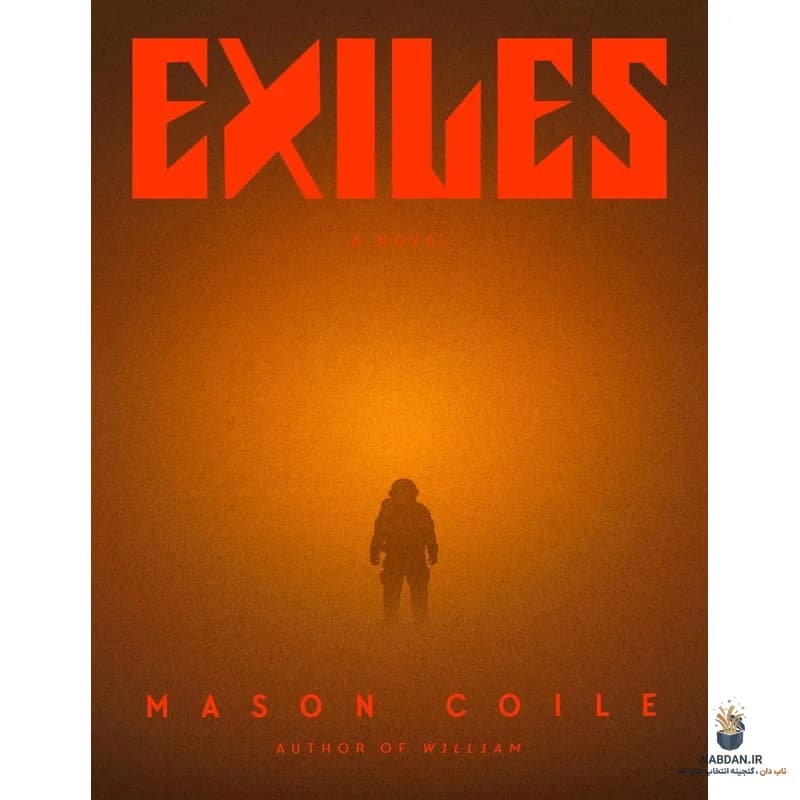 کتاب Exiles (تبعیدی‌ها) نسخه انگلیسی PDF | میسون کویل