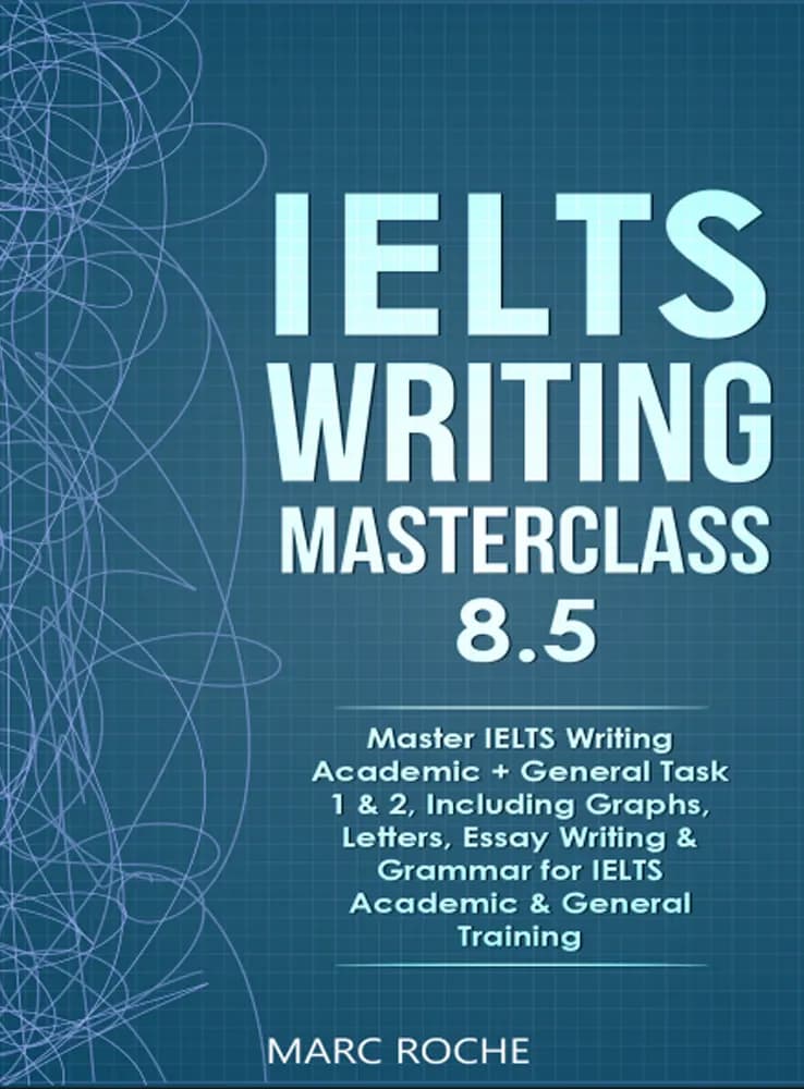 کتاب IELTS_Writing_Masterclass_8_5 (مسترکلاس رایتینگ آیلتس ۸.۵) نسخه انگلیسی PDF