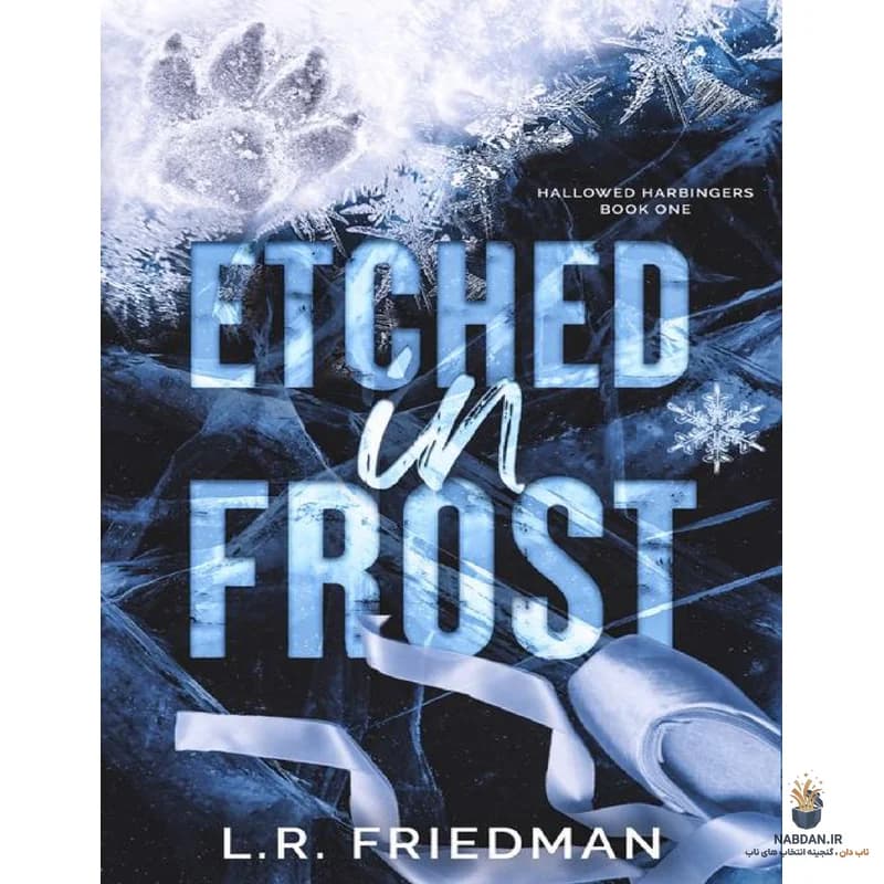 کتاب Etched in Frost (حک شده در یخ) نسخه انگلیسی PDF | ال آر فریدمن