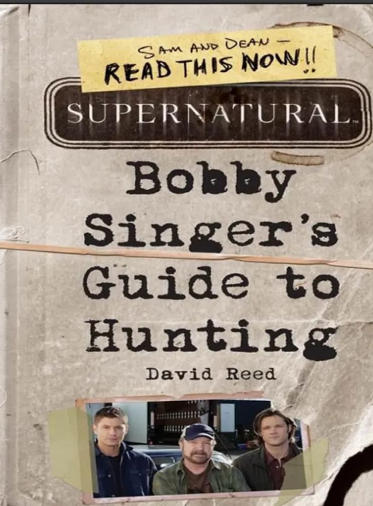 کتاب Bobby Singer’s Guide to Hunting (راهنمای شکار بابی سینگر) نسخه انگلیسی PDF
