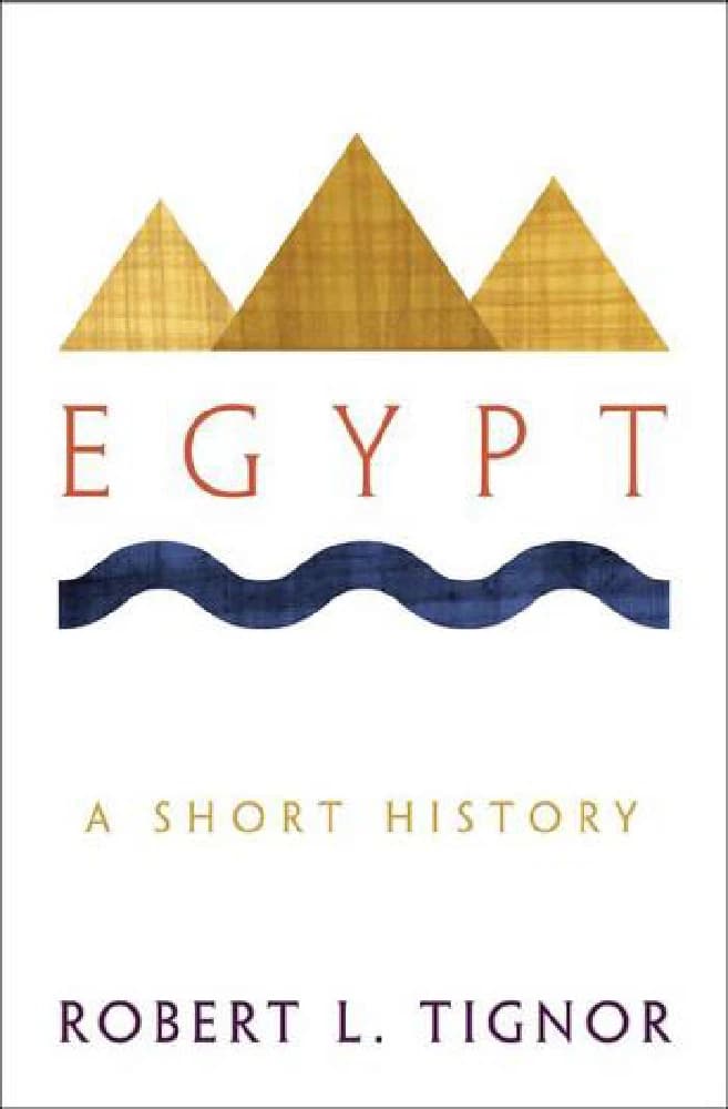 کتاب Egypt: A Short History (مصر: یک تاریخ کوتاه) نسخه انگلیسی PDF | رابرت تیگنور — تصویر ۲
