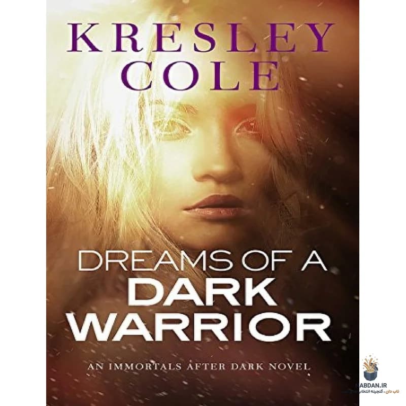کتاب Dreams of a Dark Warrior (رویاهای یک جنگجوی تاریک) نسخه انگلیسی PDF | کرسلی کول