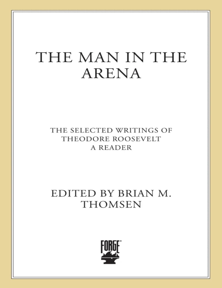 کتاب The Man in the Arena (مرد در میدان) نسخه انگلیسی PDF | تئودور روزولت
