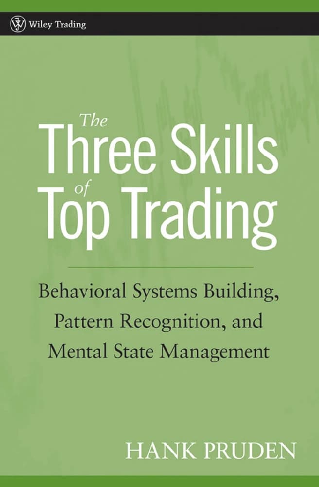 کتاب The Three Skills of Top Trading (سه مهارت برتر در معامله‌گری) نسخه انگلیسی PDF | هنک پروتین