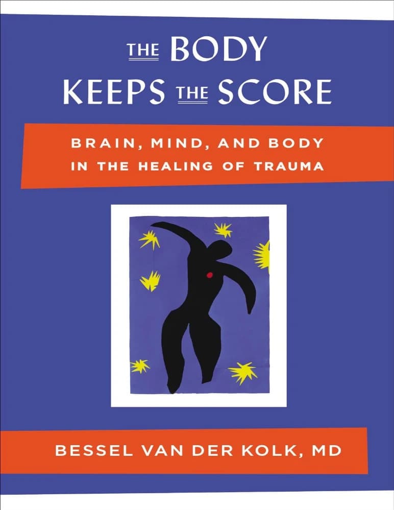 کتاب The Body Keeps the Score (بدن همه‌چیز را ثبت می‌کند) نسخه انگلیسی PDF | بسل ون در کولک