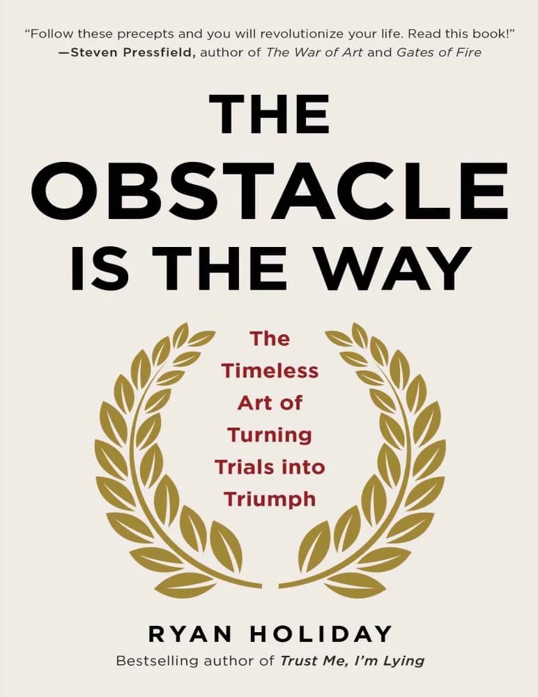 کتاب The Obstacle Is the Way (مانع مسیر است) نسخه انگلیسی PDF | رایان هالیدی