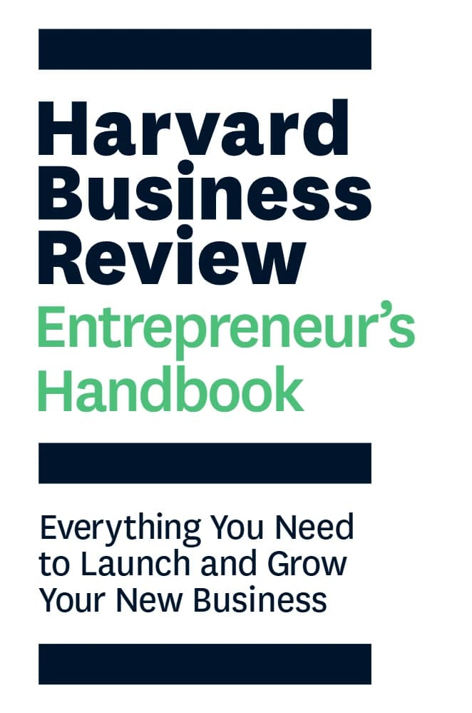 کتاب The Harvard Business Review Entrepreneur’s Handbook (راهنمای کارآفرینی هاروارد بیزنس ریویو) نسخه انگلیسی PDF | انتشارات HBR