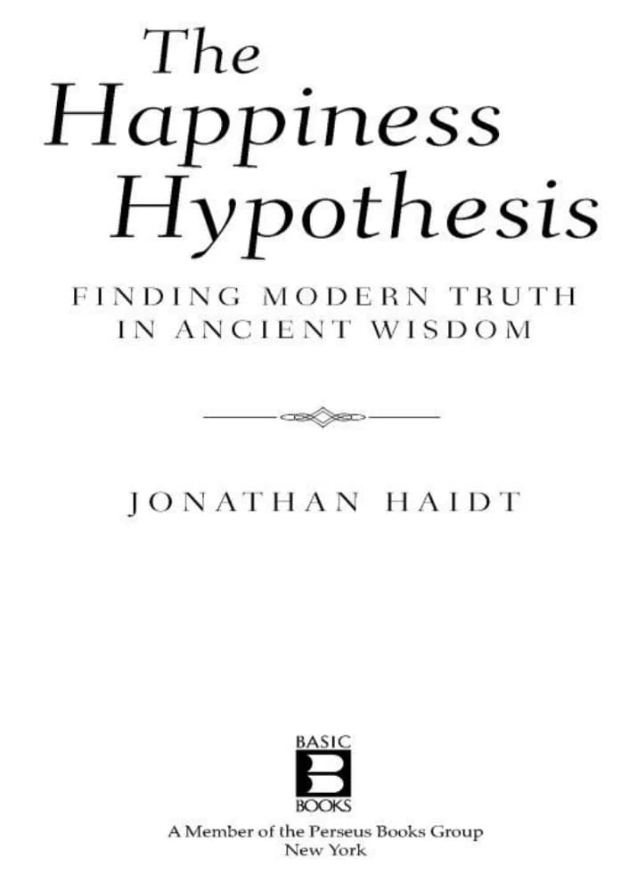 کتاب The Happiness Hypothesis (فرضیه خوشبختی) نسخه انگلیسی PDF | جاناتان هایت — تصویر ۲