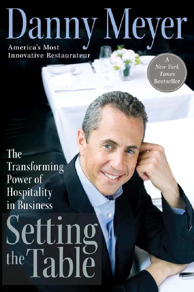 کتاب Setting the Table (چیدمان میز: قدرت دگرگون‌کننده مهمان‌نوازی در کسب‌وکار) نسخه انگلیسی PDF | دنی مایر