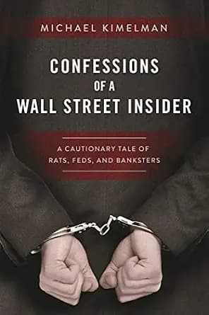 و دانلود نسخه کامل کتاب زبان اصلی Confessions of a Wall Street Insider: A Cautionary Tale of Rats, Feds, and Banksters | دانلود کتاب خارجی