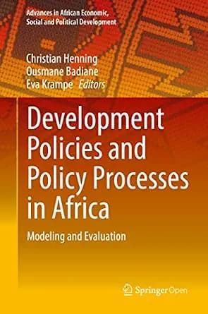 و دانلود نسخه کامل کتاب زبان اصلی Development Policies and Policy Processes in Africa: Modeling and Evaluation (Advances in African Economic, Social and Political Development) PDF | دانلود کتاب خ