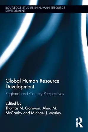 و دانلود نسخه کامل کتاب زبان اصلی Global Human Resource Development: Regional and Country Perspectives (Routledge Studies in Human Resource Development) PDF | دانلود کتاب خارجی