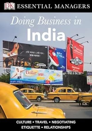 و دانلود نسخه کامل کتاب زبان اصلی DK Essential Managers: Doing Business in India: Culture, Travel, Negotiating, Etiquette, Relationships PDF | دانلود کتاب خارجی