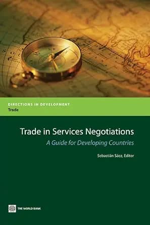 و دانلود نسخه کامل کتاب زبان اصلی Trade in Services Negotiations: A Guide for Developing Countries (Directions in Development) PDF | دانلود کتاب خارجی