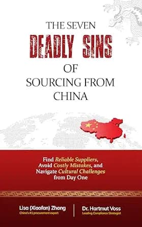 و دانلود نسخه کامل کتاب زبان اصلی The 7 Deadly Sins of Sourcing from China : Find Reliable Suppliers, Avoid Costly Mistakes, and Navigate Cultural Challenges from Day One PDF | دانلود کتاب خارجی