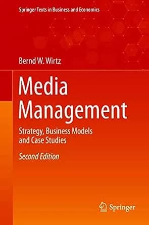 و دانلود نسخه کامل کتاب زبان اصلی Media Management: Strategy, Business Models and Case Studies (Springer Texts in Business and Economics) PDF | دانلود کتاب خارجی