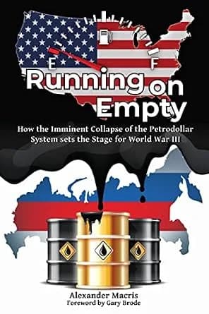 و دانلود نسخه کامل کتاب زبان اصلی Running on Empty: How the Imminent Collapse of the Petrodollar System sets the Stage for World War III PDF | دانلود کتاب خارجی
