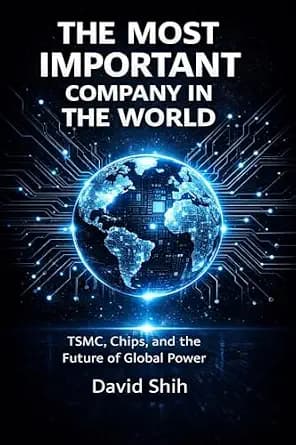 و دانلود نسخه کامل کتاب زبان اصلی THE MOST IMPORTANT COMPANY IN THE WORLD: TSMC, Chips, and Global Power PDF | دانلود کتاب خارجی