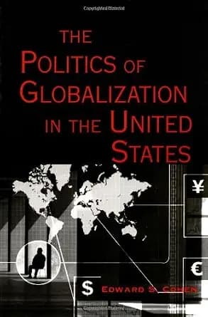 و دانلود نسخه کامل کتاب زبان اصلی The Politics of Globalization in the United States (Essential Texts in American Government series) PDF | دانلود کتاب خارجی