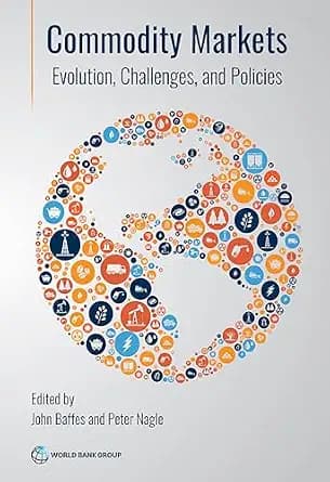 و دانلود نسخه کامل کتاب زبان اصلی Commodity Markets: Evolution, Challenges, and Policies PDF | دانلود کتاب خارجی