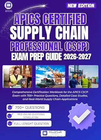 و دانلود نسخه کامل کتاب زبان اصلی APICS Certified Supply Chain Professional (CSCP) 2026–2027 Exam Prep Guide: Comprehensive Certification Workbook for the APICS Exam with 700+ Practice Questions,