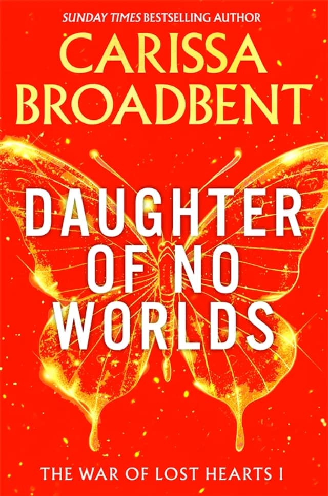 کتاب دختر هیچ جهانی: جنگ قلب های گم شده (Daughter of No Worlds) نسخه انگلیسی PDF | کاریسا برودبنت