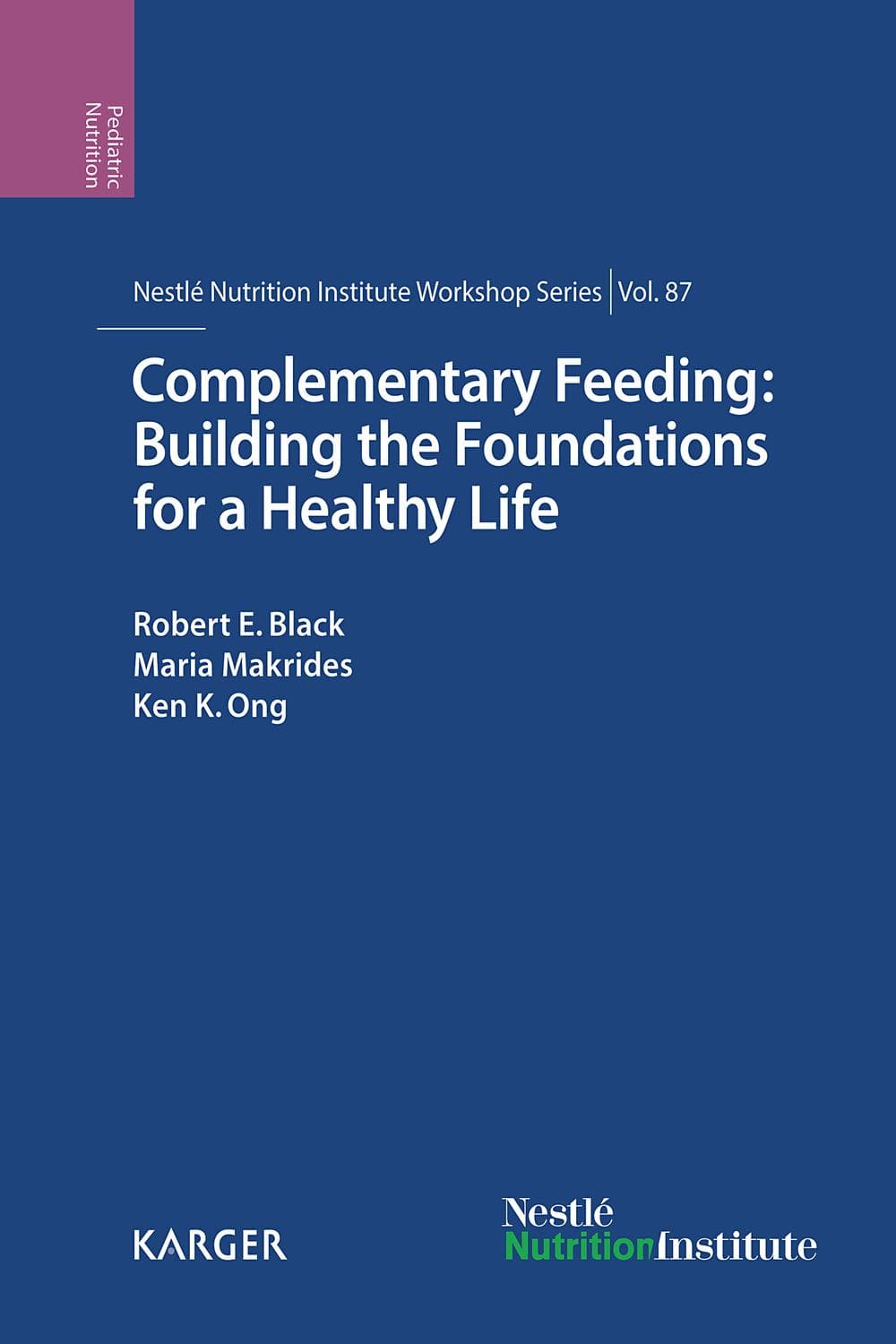 تغذیه تکمیلی: پی‌ریزی بنیان‌های یک زندگی سالم ۲۰۱۷ <br> Complementary Feeding: Building the Foundations for a Healthy Life 2017