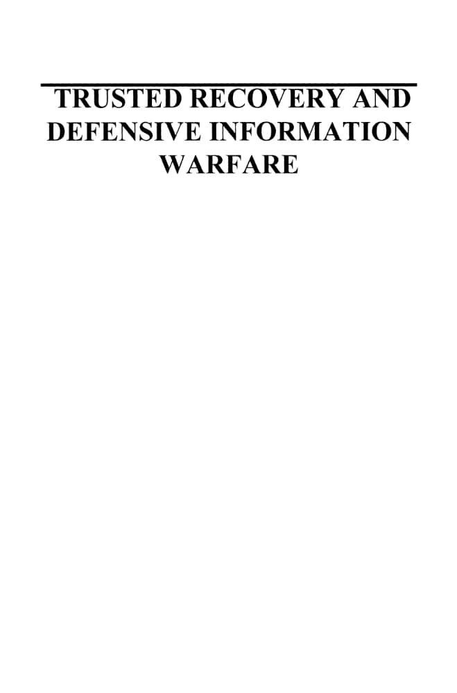 کتاب Trusted Recovery and Defensive Information Warfare (بازیابی مورد اعتماد و جنگ اطلاعاتی دفاعی) نسخه انگلیسی PDF | پنگ لیو و سوشیل جاجودیا