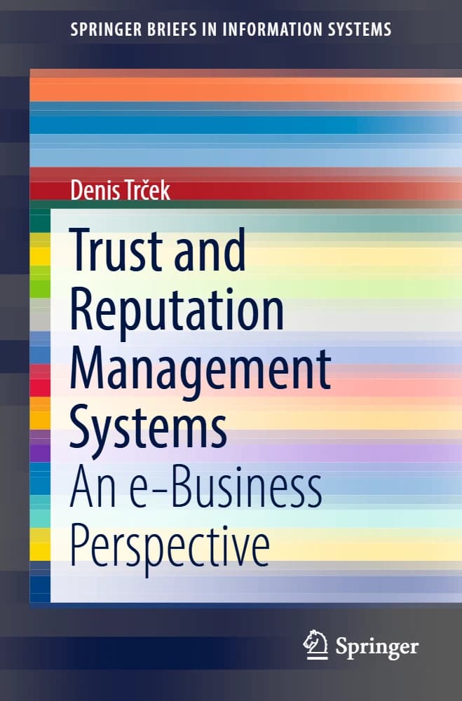 کتاب Trust and Reputation Management Systems: An e-Business (سیستم‌های مدیریت اعتماد و اعتبار: یک رویکرد کسب‌وکار الکترونیکی) نسخه انگلیسی PDF | دنیس ترچک