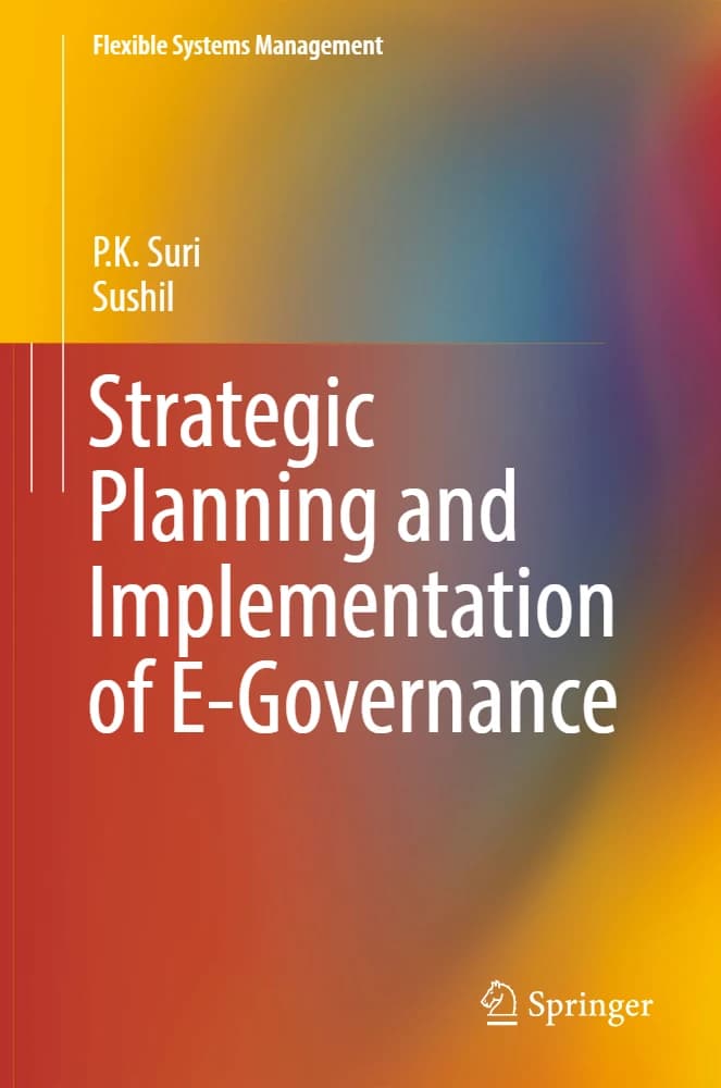 کتاب Strategic Planning and Implementation of E-Governance (برنامهریزی راهبردی و اجرای دولت الکترونیک) نسخه انگلیسی PDF | پی. کی. سوری و سوشیل
