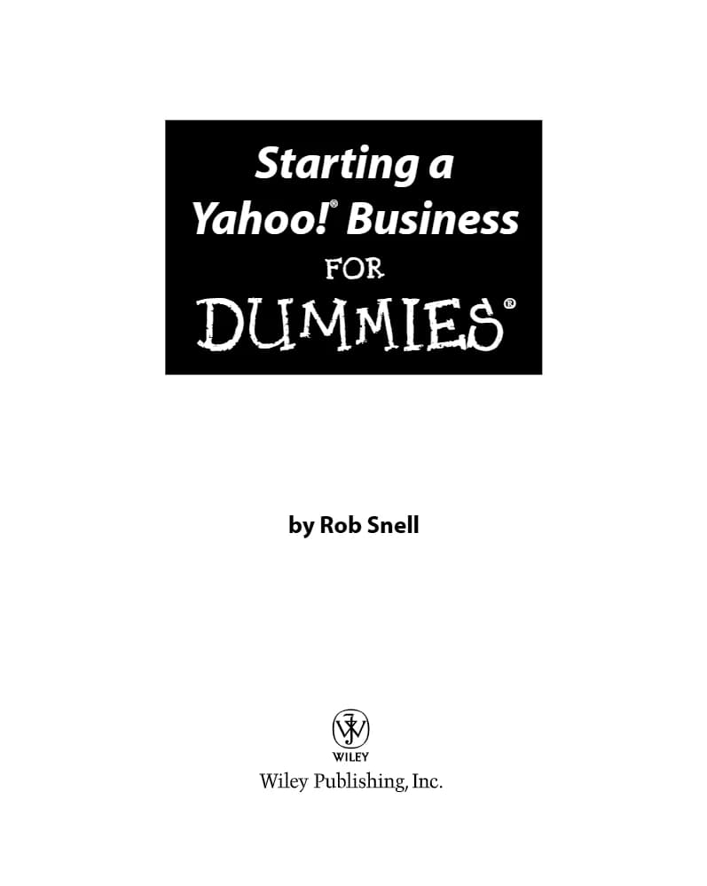 کتاب Starting a Yahoo! Business for Dummies: Build Your Own (راه‌اندازی کسب‌وکار یاهو برای تازه‌کارها: کسب‌وکار خود را بسازید) نسخه انگلیسی PDF | راب اسنل