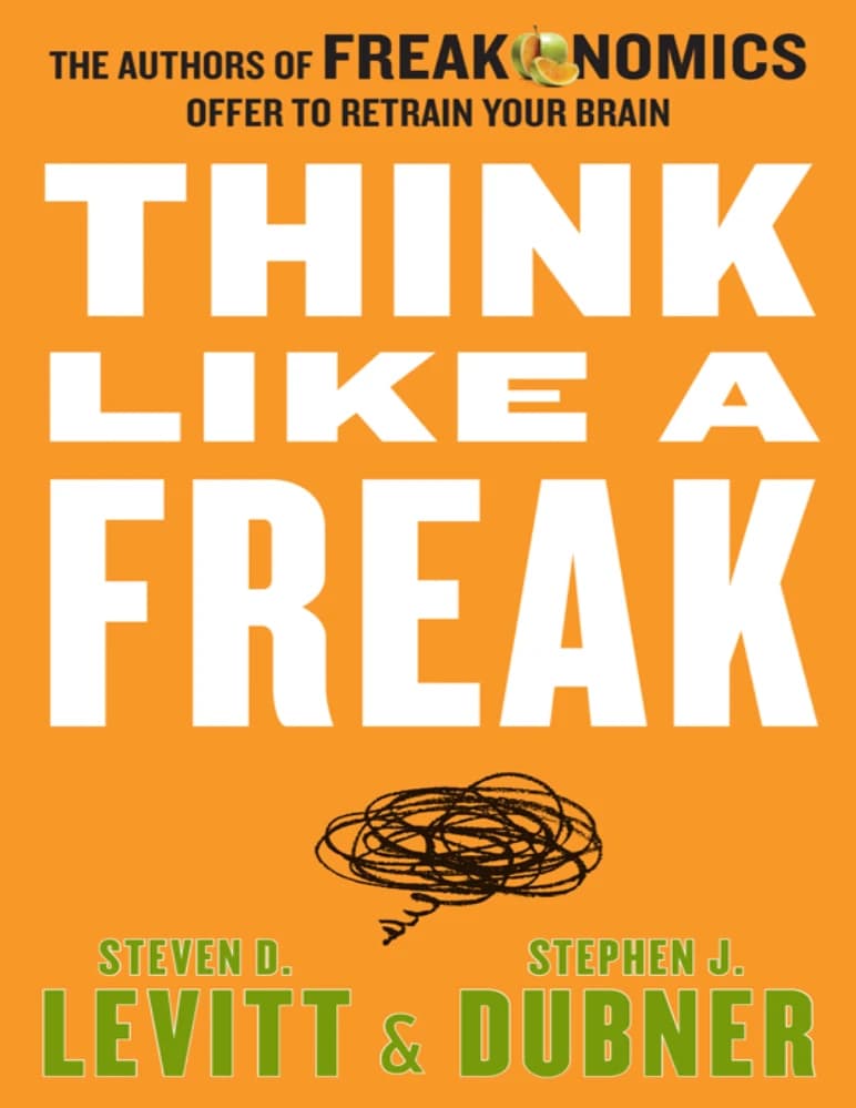 کتاب Think Like a Freak (مثل یک فریک فکر کنید) نسخه انگلیسی PDF | استیون دی. لویت و استیون جی. دوبنر