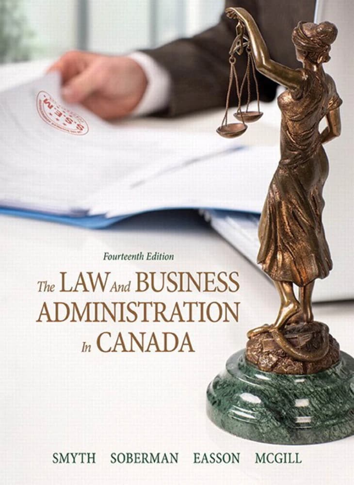کتاب The Law and Business Administration in Canada (حقوق و مدیریت کسب‌وکار در کانادا) نسخه انگلیسی PDF | جی. ای. اسمیت، دن سابرمن، الکس ایسون و شلی مک‌گیل
